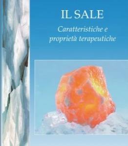 Il sale. Caratteristiche e proprietà terapeutiche