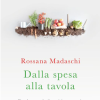 Dalla spesa alla tavola. Piccolo manuale di nutrizione vegetale