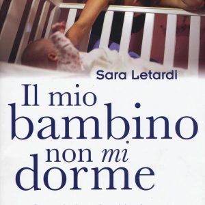 Mio Bambino non mi Dorme N.E.