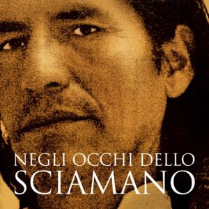 Negli occhi dello sciamano. Sul sentiero sacro degli inca