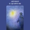 Artaban il Quarto Re