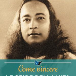 Come vincere le sfide della vita