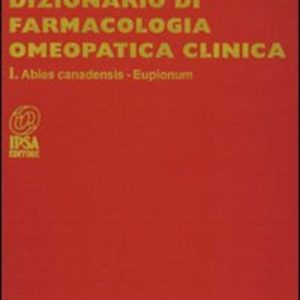 Dizionario di farmacologia omeopatica - T. I
