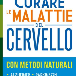 Curare le malattie del cervello con metodi naturali