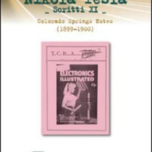 Nikola Tesla - Scritti XI