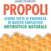 Propoli. Scopri tutte le proprietà di questo fantastico antibiotico naturale
