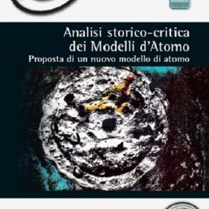 Analisi Storico-Critica dei Modelli d'Atomo