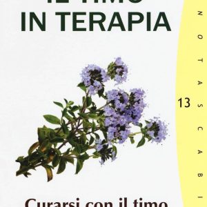 Timo in terapia. Curarsi con il timo