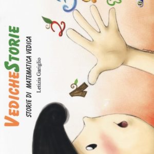 VedicheStorie. Storie di matematica vedica. Trilly. Vol 1