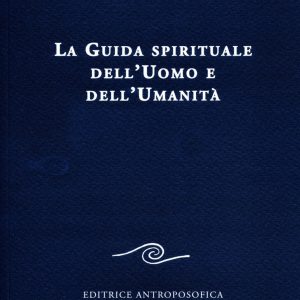 Guida Spirituale dell'Uomo e dell'Umanità
