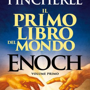 Enoch. Il Primo libro del mondo - Vol. 1