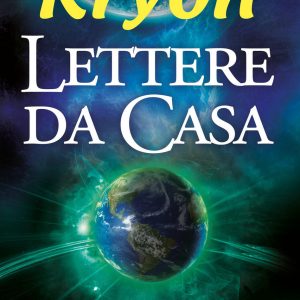 Kryon. Lettere da Casa