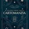 Il grande libro della cartomanzia
