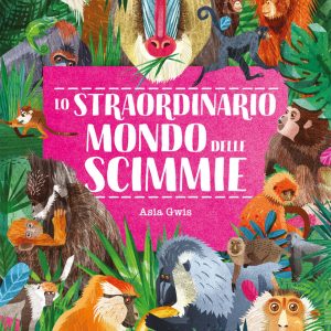 Straordinario Mondo delle Scimmie