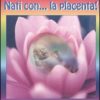 Lotus birth: il parto integrale. Nati con... la placenta!