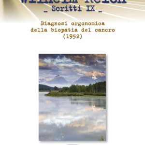 Wilhelm Reich - Scritti IX