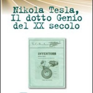 Nikola Tesla, il dotto genio del XX secolo