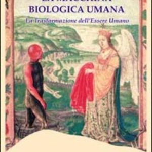 La macchina biologica umana. La trasformazione dell'essere umano