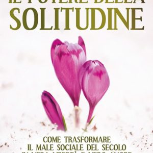 Potere della Solitudine