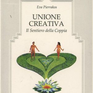 Unione creativa. Il sentiero della coppia