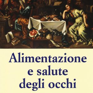 Alimentazione e salute per gli occhi