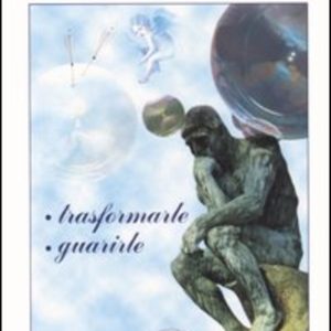FORME-PENSIERO II: TRASFORMARLE GUARIRLE