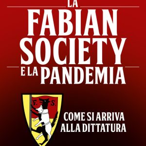 La Fabian Society e la pandemia. Come si arriva alla dittatura