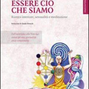 Essere ciò che Siamo