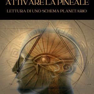 Attivare la pineale. Lettura di uno schema planetario