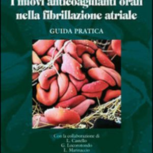 Nuovi Anticoagulanti Orali nella Fibrillazione Astrale