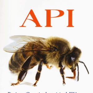 Api. Regine e operaie al servizio dell'uom