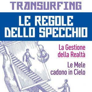 Reality transurfing. Le regole dello spe