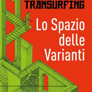 Transurfing - Spazio delle Varianti