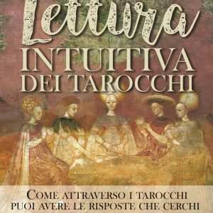 Lettura Intuitiva dei Tarocchi