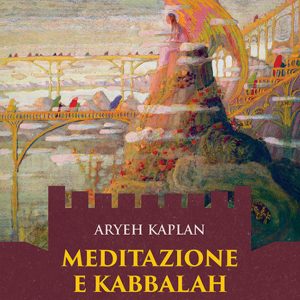 Meditazione e Kabbalah