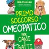 Primo Soccorso Omeopatico per Cani e Gatti