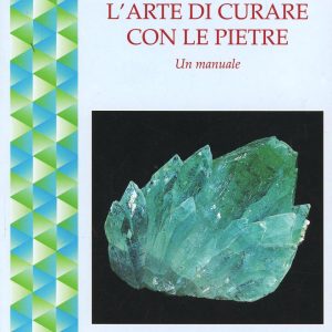 L' arte di curare con le pietre