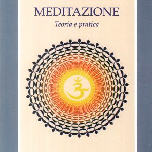 Meditazione. Teoria e pratica