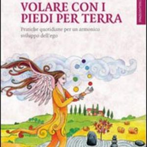 Volare con i Piedi per Terra