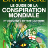 Guide David Icke sur la Conspiration Mondiale (Et comment y mettre un terme)  1° N.E.