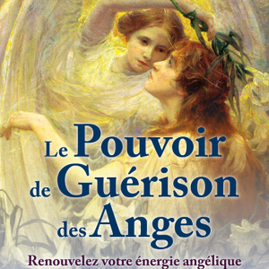 Pouvoir de Guèrison des Anges