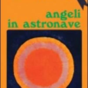 angeli in astronave