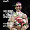Goebbels. 11 tattiche di manipolazione o